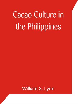cover image of Cacao Culture In the Philippines